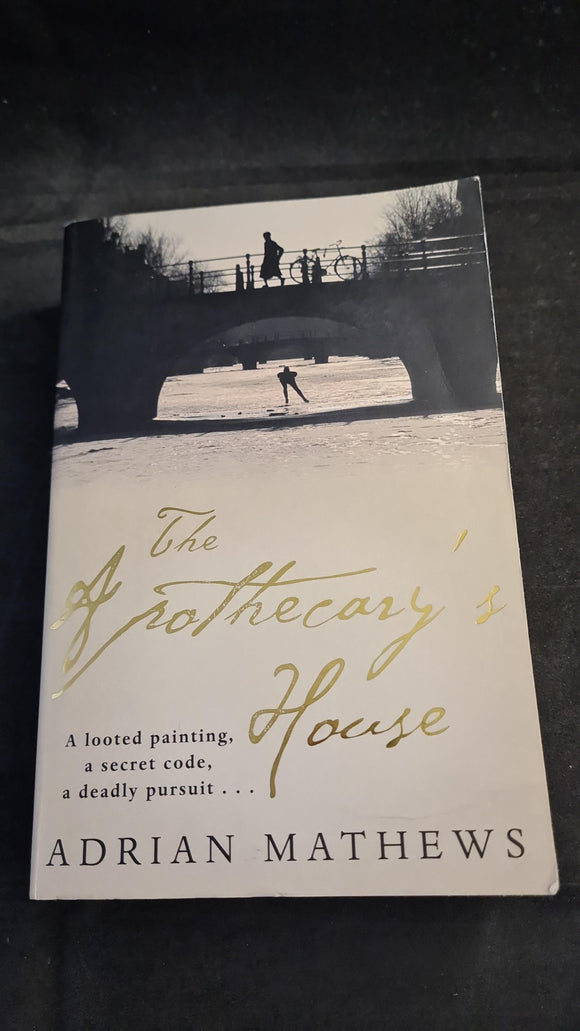 Adrian Mathews - The Apothecary's House, Pan Books, 2006, Paperbacks