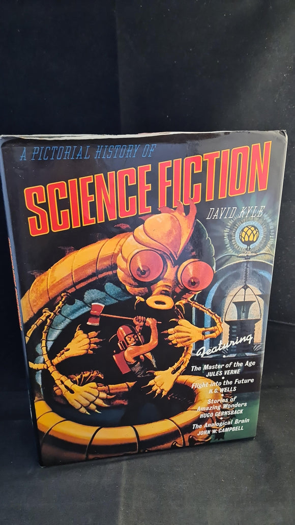 David Kyle - A Pictorial History of Science Fiction, Hamlyn Publishing, 1976