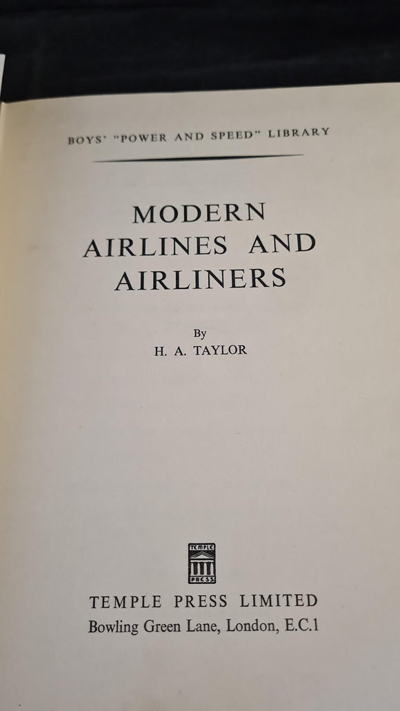 H A Taylor - Modern Airlines and Airliners, Temple Press, 1954