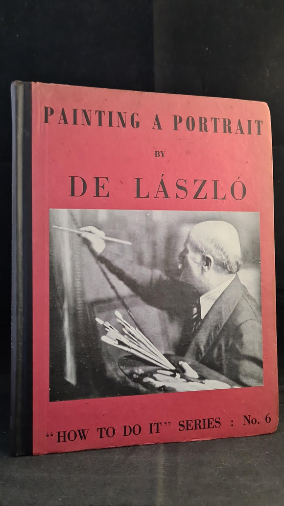 De Laszlo - Painting A Portrait, Studio Publications, 1941