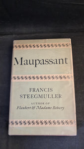 Francis Steegmuller - Maupassant, Collins, 1950, Review Copy