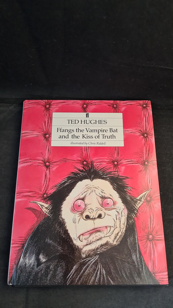 Ted Hughes - Ffangs the Vampire Bat and the Kiss of Truth, Faber & Faber, 1986, 1st Edition