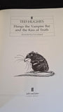 Ted Hughes - Ffangs the Vampire Bat and the Kiss of Truth, Faber & Faber, 1986, 1st Edition