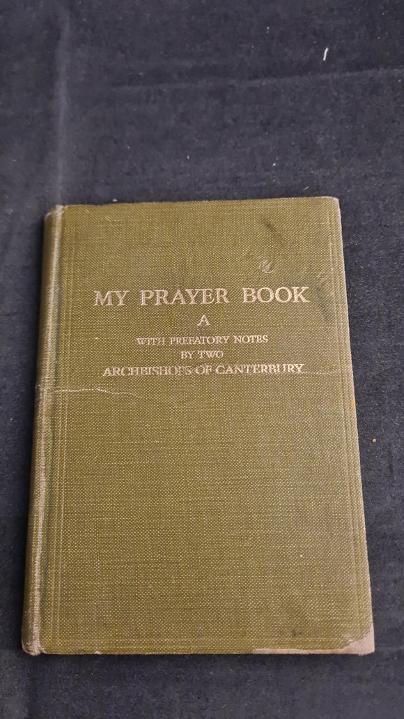 Archbishops of Canterbury, My Prayer Book, Longmans, Green & Co, 1939