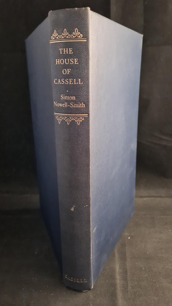 Simon Nowell-Smith - The House of Cassell 1848-1958, Cassell & Company, 1958