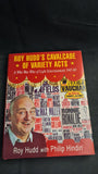 Roy Hudd's Cavalcade of Variety Acts, Robson Books, 1997