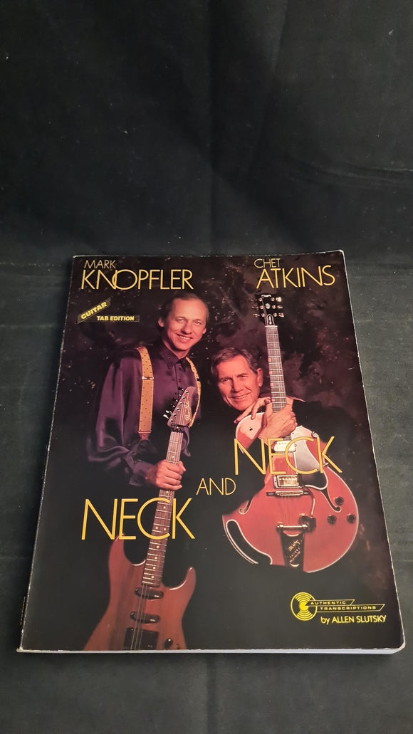 Mark Knopfler & Chet Atkins - Neck and Neck, Guitar Tab Edition, Belwin, 1991