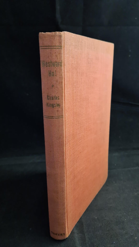 Charles Kingsley - Westward Ho! Andrew Dakers, no date