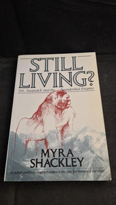 Myra Shackley - Still Living? Thames & Hudson, 1986
