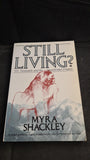 Myra Shackley - Still Living? Thames & Hudson, 1986