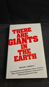 Michael Grumley - There Are Giants In The Earth, Sidgwick & Jackson, 1975, First UK Edition