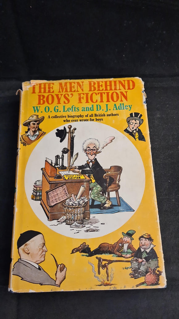 W O G Lofts & D J Adley - The Men Behind Boys' Fiction, Howard Baker, 1970