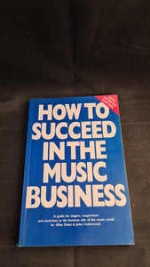 Allan Dann - How To Succeed in the Music Business, Omnibus Press, 1997, Paperbacks