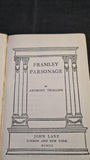 Anthony Trollope - Framley Parsonage, John Lane, no date