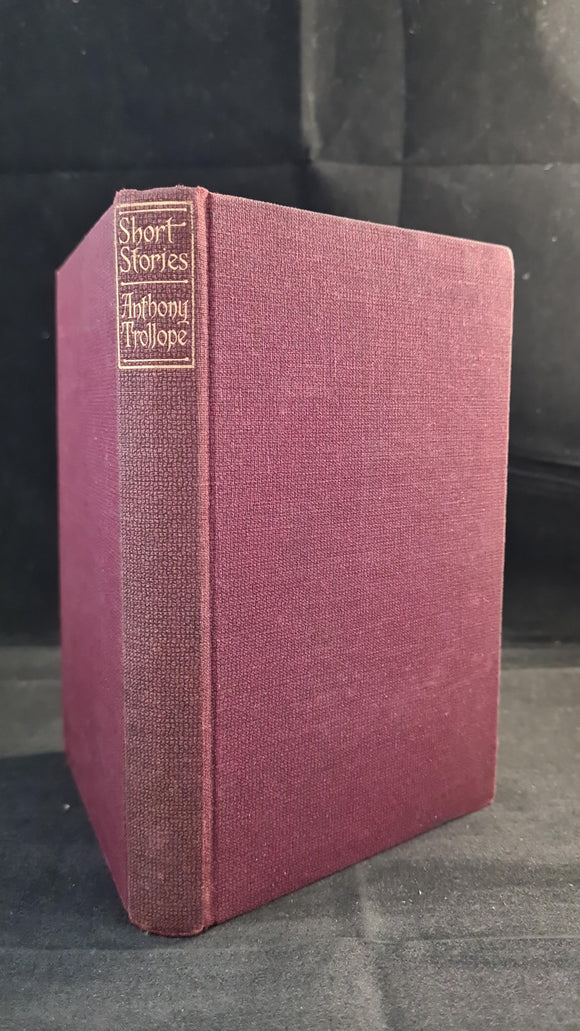 Anthony Trollope - Short Stories, George G Harrap, 1929