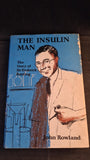 John Rowland - The Insulin Man, Lutterworth Press, 1965