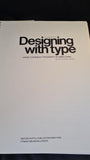 James Craig - Designing with type, Watson-Guptill, Revised Edition 1980