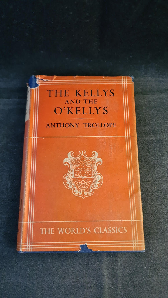 Anthony Trollope - The Kellys and the O'Kellys, Oxford University Press, 1951