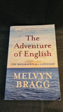 Melvyn Bragg - The Adventure of English, Sceptre, 2004, Paperbacks