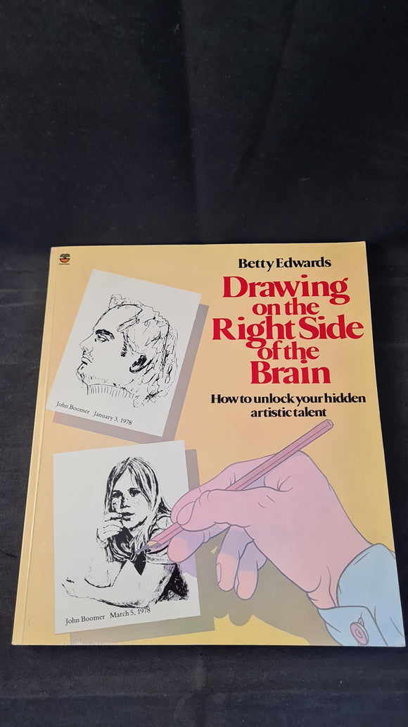 Betty Edwards - Drawing on the Right Side of the Brain, Fontana, 1982