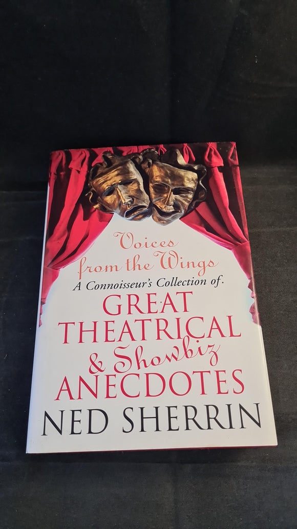 Ned Sherrin - Great Theatrical & Showbiz Anecdotes, JR Books, 2007