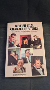 Terence Pettigrew - British Film Character Actors, David & Charles, 1982, First Edition