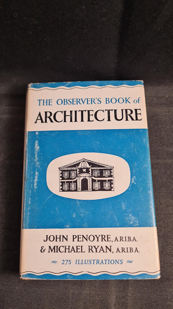 John Penoyre & Michael Ryan - Observer's Book of Architecture, Frederick Warne, 1958