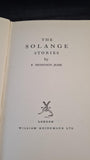 F Tennyson Jesse - The Solange Stories, William Heinemann, 1931