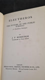 J F Roxburgh - Eleutheros or The Future of The Public Schools, Kegan Paul, 1930