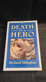 Richard Aldington - Death of a Hero, Hogarth Press, 1984, Paperbacks