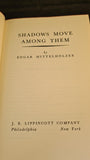 Edgar Mittelholzer - Shadows Move Among Them, J B Lippincott, 1951