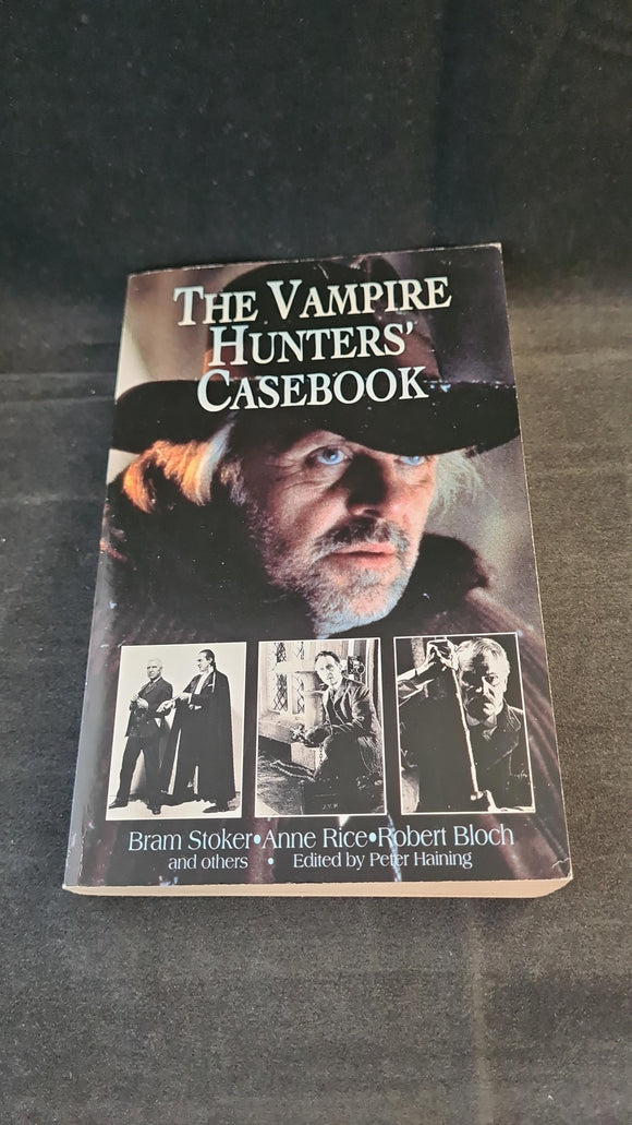Peter Haining - The Vampire Hunters' Casebook, Warner Books, 1996, Paperbacks