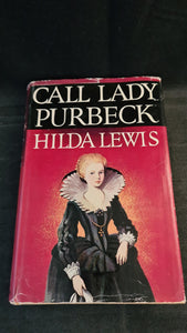 Hilda Lewis - Call Lady Purbeck, Hutchinson, 1961, First Edition