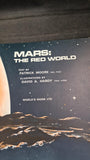 Patrick Moore - Mars: The Red World, World's Work Ltd. 1971, Inscribed, Signed