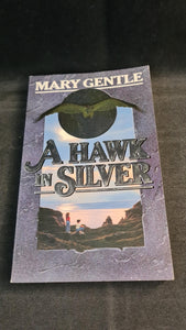 Mary Gentle - A Hawk in Silver, Beaver Books, 1988, Paperbacks