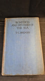 T C Bridges - Romances and Mysteries of the Sea, George Newnes, 1940