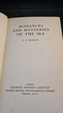 T C Bridges - Romances and Mysteries of the Sea, George Newnes, 1940