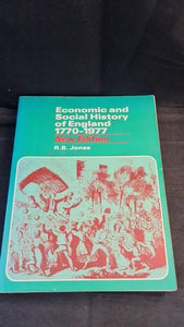 R B Jones - Economic and Social History of England 1770-1977, Longman, 1984