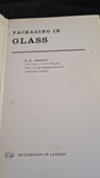 B E Moody - Packaging in Glass, Hutchinson, 1963