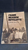 Bill Eglon Shaw - Frank Meadow Sutcliffe, A Second Selection, Sutcliffe Gallery, Whitby, 1982