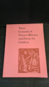 Iona & Peter Opie - Three Centuries of Nursery Rhymes & Poetry for Children, May 1973