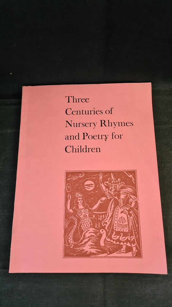 Iona & Peter Opie - Three Centuries of Nursery Rhymes & Poetry for Children, May 1973