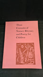 Iona & Peter Opie - Three Centuries of Nursery Rhymes & Poetry for Children, May 1973