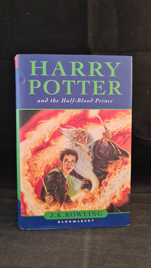 J K Rowling - Harry Potter and the Half-Blood Prince, Bloomsbury 2005, First Edition