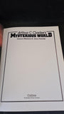 Arthur C Clarke's Mysterious World, Collins, 1981