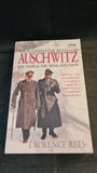 Laurence Rees - Auschwitz, BBC Books, 2005, Paperbacks