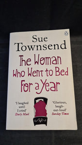 Sue Townsend - The Woman Who Went to Bed For a Year, Penguin Books, 2012, Paperbacks