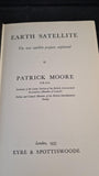 Patrick Moore - Earth Satellite, Eyre & Spottiswoode, 1955, First Edition