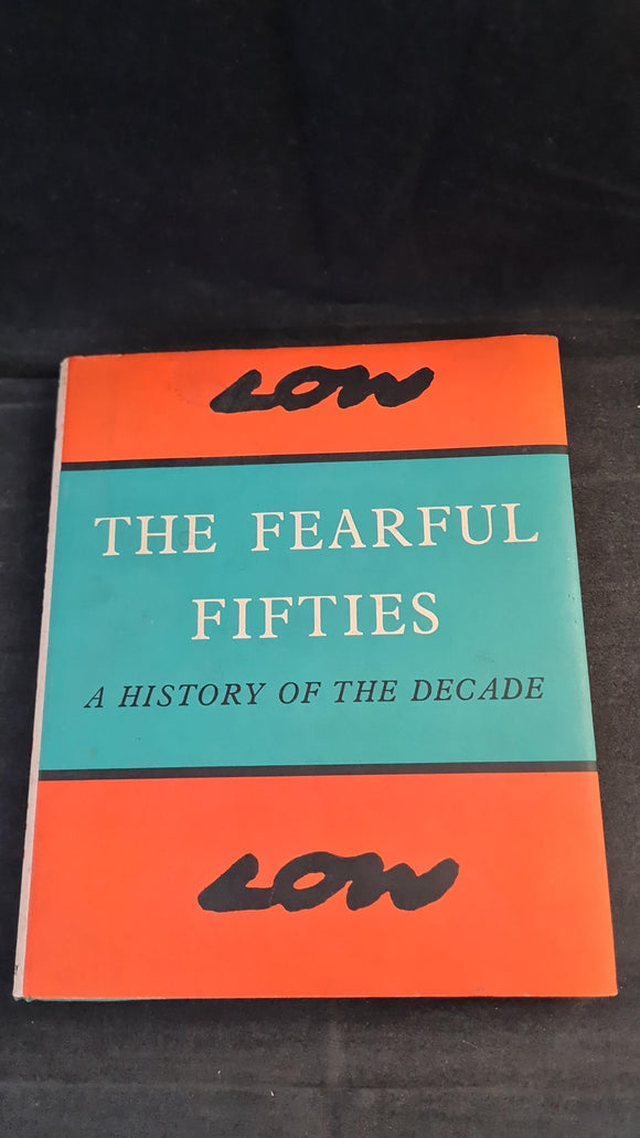 David Low - The Fearful Fifties, Bodley Head, 1960