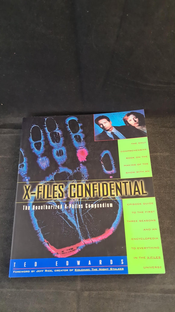 Ted Edwards - X-Files Confidential, Little, Brown & Company, 1996, First Edition